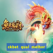 ckbet qual melhor horário para jogar