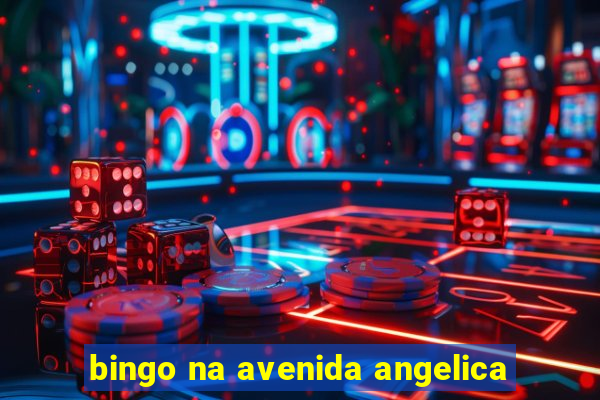 bingo na avenida angelica