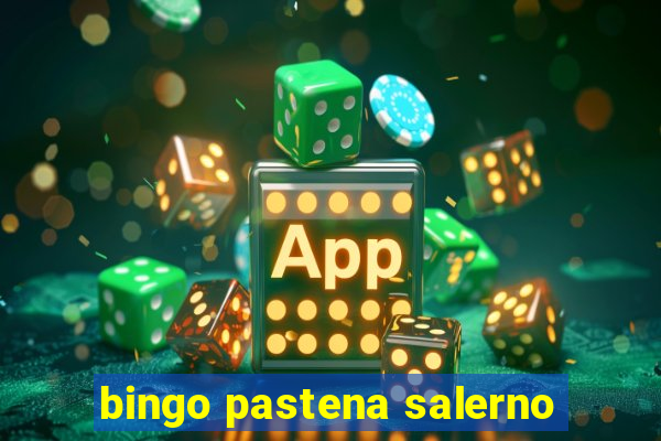 bingo pastena salerno