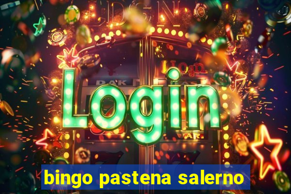 bingo pastena salerno