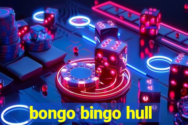 bongo bingo hull