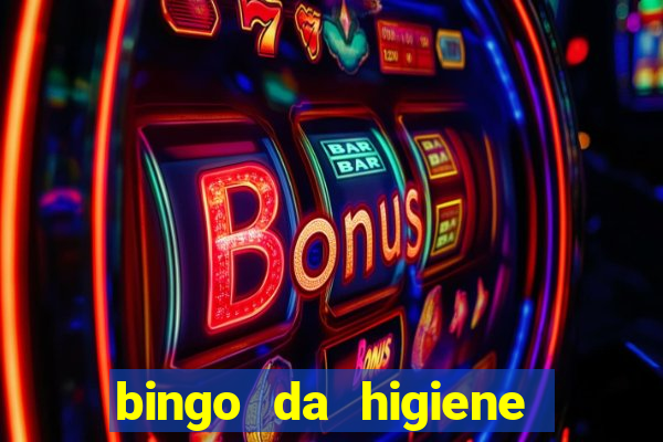 bingo da higiene pessoal para imprimir