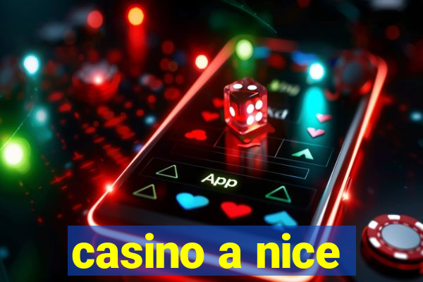 casino a nice