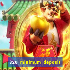 $20 minimum deposit casino canada