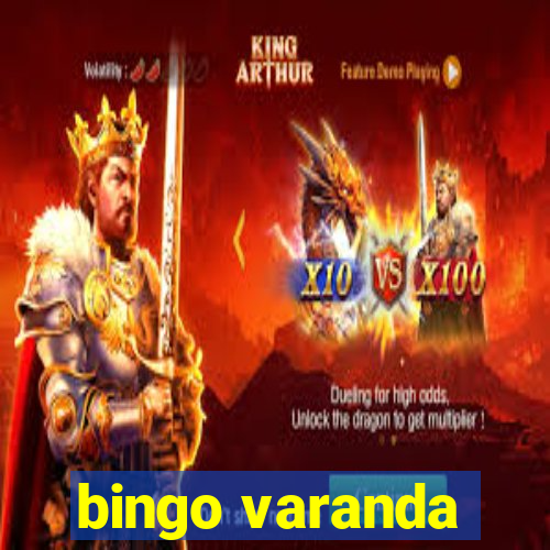 bingo varanda