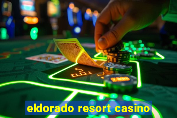 eldorado resort casino