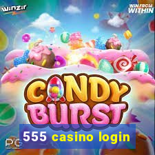 555 casino login