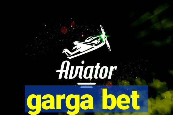 garga bet