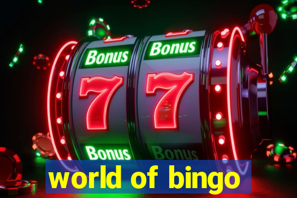 world of bingo