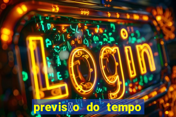 previs茫o do tempo grajau sp