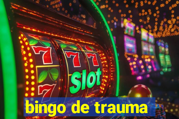 bingo de trauma