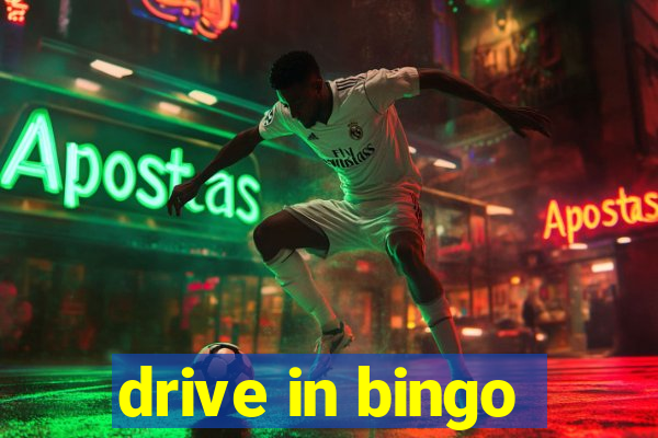 drive in bingo