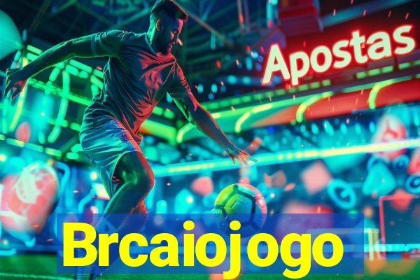 Brcaiojogo