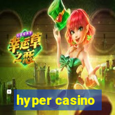 hyper casino