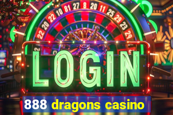 888 dragons casino