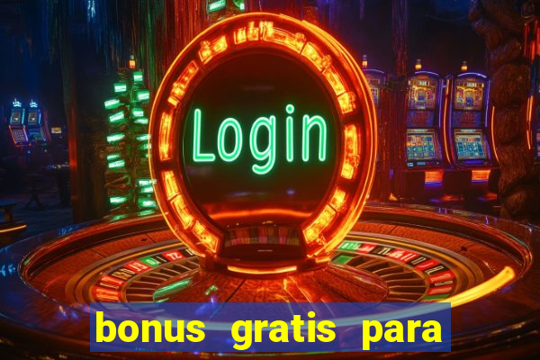 bonus gratis para jogar fortune tiger