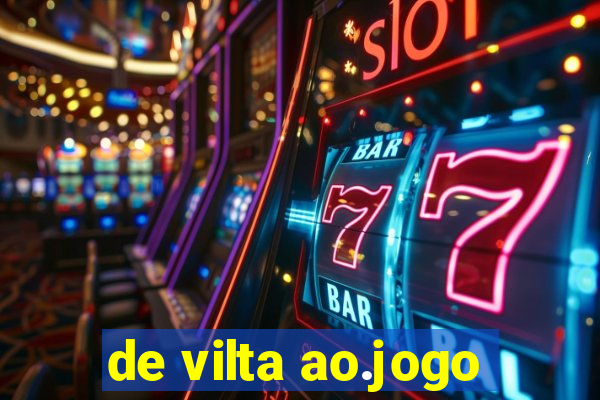 de vilta ao.jogo