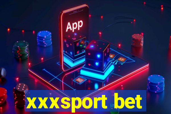 xxxsport bet