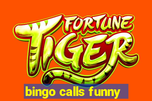 bingo calls funny