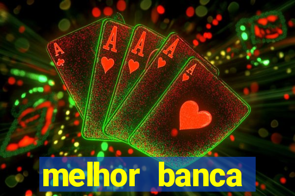 melhor banca fortune tiger