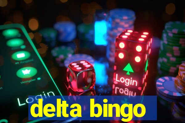 delta bingo