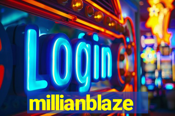 millianblaze