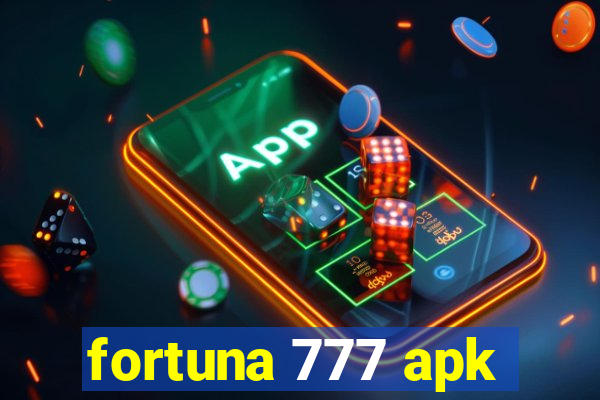 fortuna 777 apk