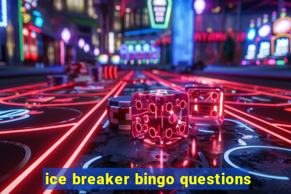 ice breaker bingo questions