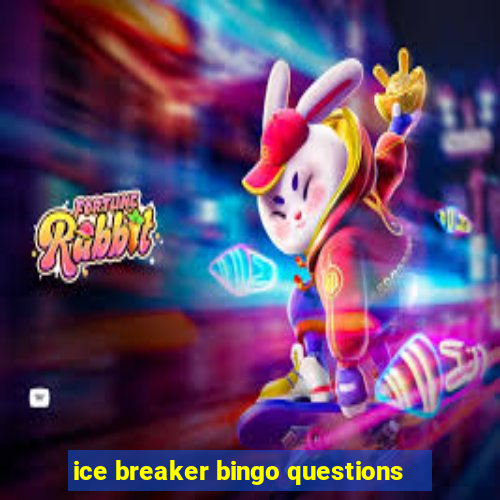 ice breaker bingo questions