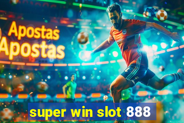 super win slot 888