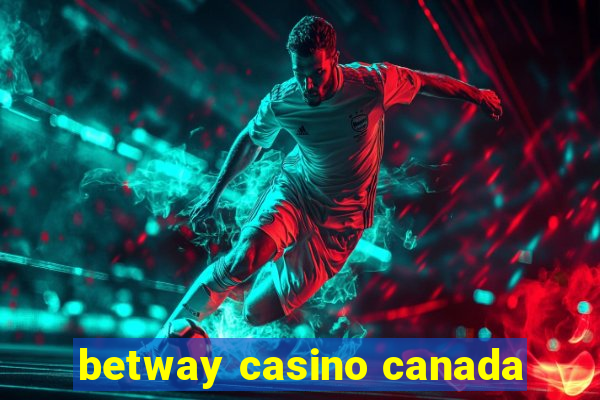 betway casino canada