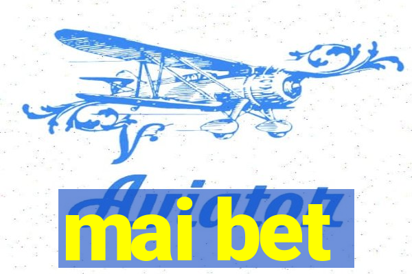 mai bet