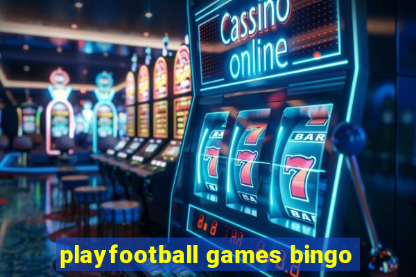 playfootball games bingo