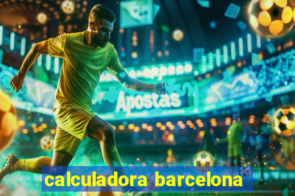 calculadora barcelona