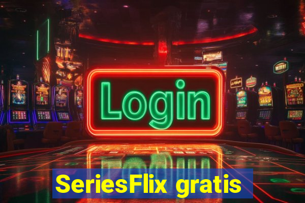 SeriesFlix gratis