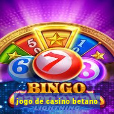 jogo de casino betano