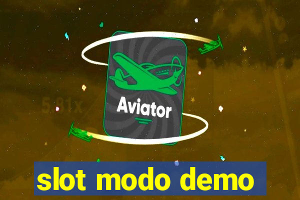 slot modo demo