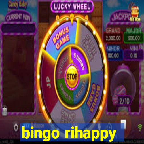 bingo rihappy