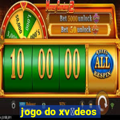 jogo do xv铆deos