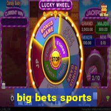 big bets sports