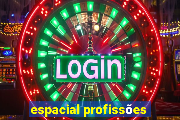 espacial profissões