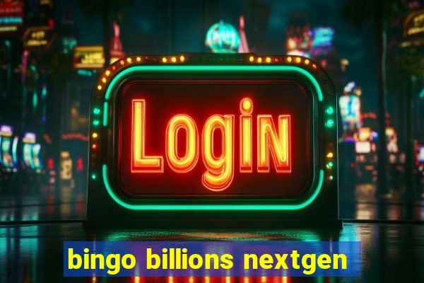 bingo billions nextgen