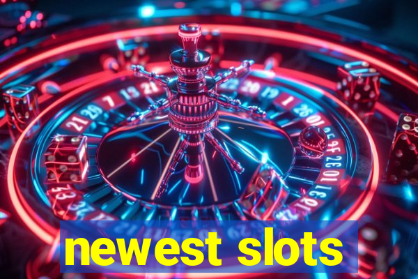 newest slots