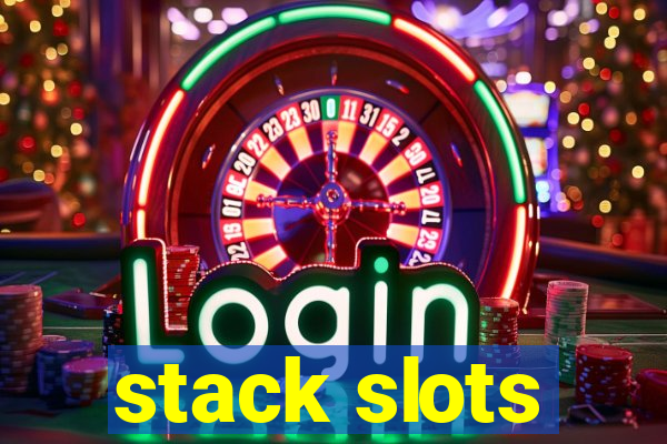 stack slots