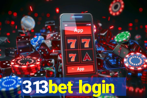 313bet login