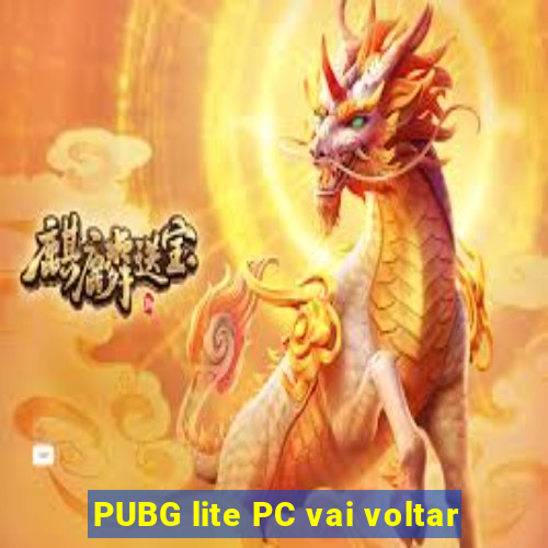 PUBG lite PC vai voltar