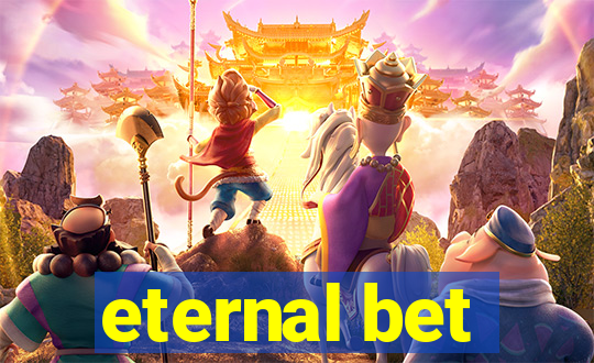 eternal bet