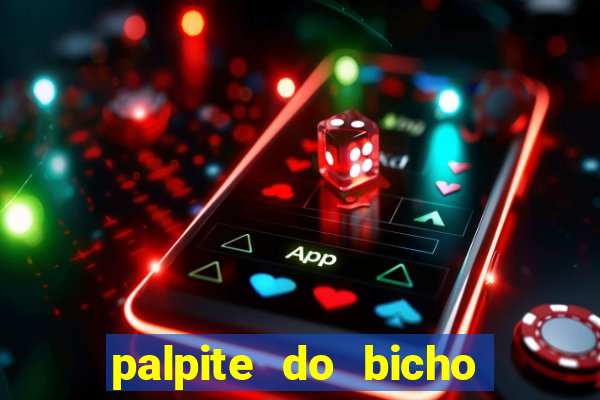 palpite do bicho deu no poste