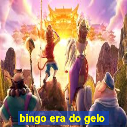 bingo era do gelo