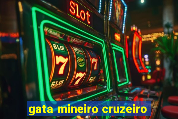 gata mineiro cruzeiro